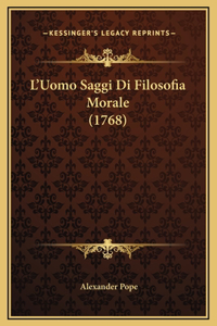 L'Uomo Saggi Di Filosofia Morale (1768)