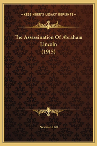 The Assassination Of Abraham Lincoln (1915)