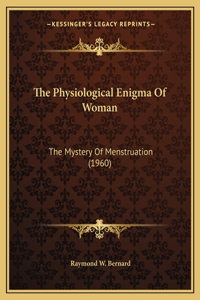 The Physiological Enigma Of Woman
