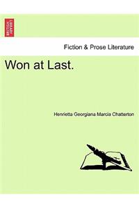 Won at Last.