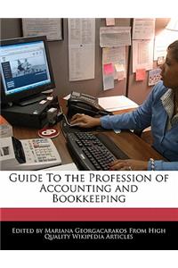 Guide to the Profession of Accounting and Bookkeeping