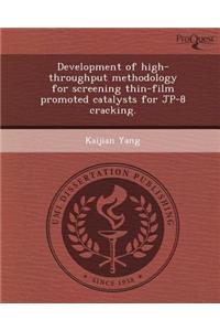 Development of High-Throughput Methodology for Screening Thin-Film Promoted Catalysts for Jp-8 Cracking
