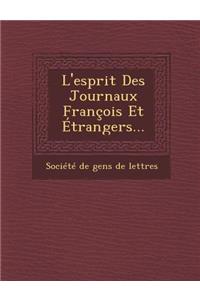 L'Esprit Des Journaux Francois Et Etrangers...