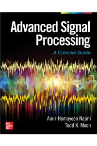 Advanced Signal Processing: A Concise Guide