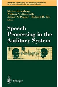 Speech Processing in the Auditory System