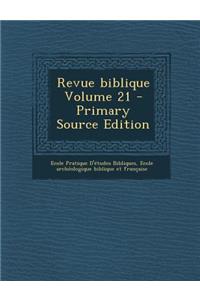 Revue Biblique Volume 21