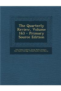 The Quarterly Review, Volume 163 - Primary Source Edition
