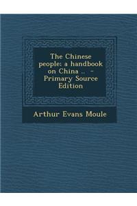 Chinese People; A Handbook on China ..