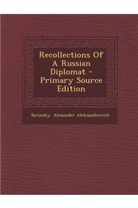 Recollections of a Russian Diplomat