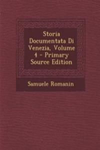 Storia Documentata Di Venezia, Volume 4 - Primary Source Edition