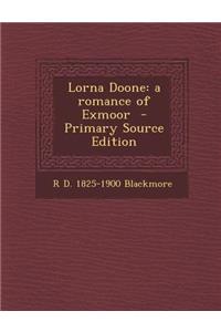 Lorna Doone: A Romance of Exmoor