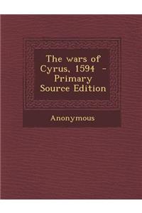 The Wars of Cyrus, 1594