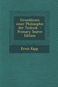 Grundlinien Einer Philosophie Der Tecknik.