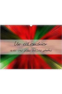 Un Calendrier Avec Vos Plus Belles Photos 2017