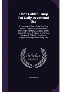 Life's Golden Lamp for Daily Devotional Use
