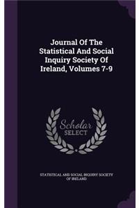 Journal of the Statistical and Social Inquiry Society of Ireland, Volumes 7-9