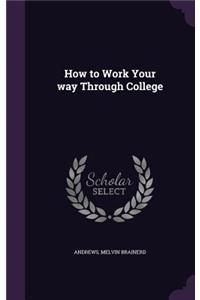 How to Work Your way Through College