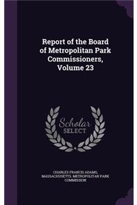 Report of the Board of Metropolitan Park Commissioners, Volume 23