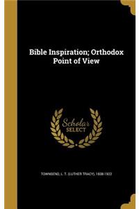Bible Inspiration; Orthodox Point of View