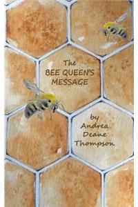 The Bee Queen's Message