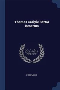 Thomas Carlyle Sartor Resartus