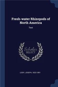 Fresh-Water Rhizopods of North America