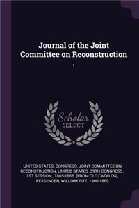 Journal of the Joint Committee on Reconstruction