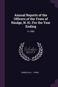 Annual Reports of the Officers of the Town of Rindge, N. H.