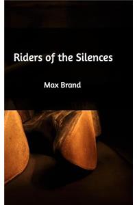 Riders of the Silences