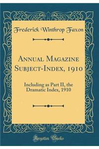 Annual Magazine Subject-Index, 1910