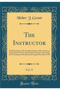 The Instructor, Vol. 77