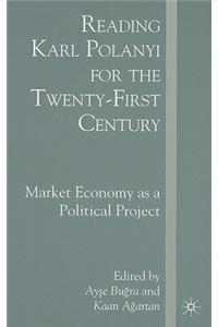 Reading Karl Polanyi for the Twenty-First Century