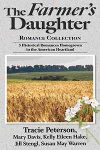 The Farmer's Daughter Romance Collection