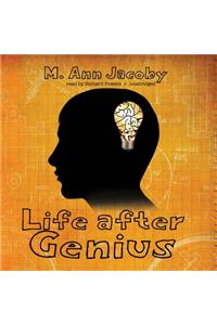 Life After Genius Lib/E