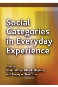 Social Categories in Everyday Experience