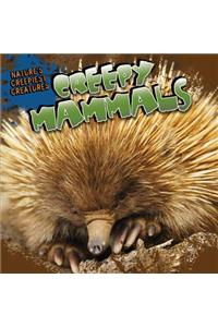 Creepy Mammals