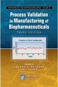 Process Validation in Manufacturing of Biopharmaceuticals