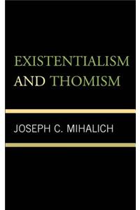 Existentialism and Thomism