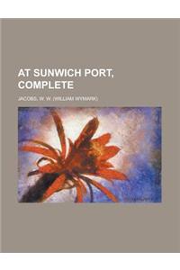 At Sunwich Port, Complete