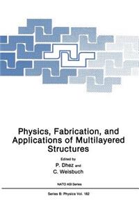 Physics, Fabrication, and Applications of Multilayered Structures