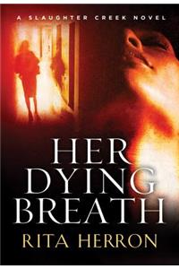 Her Dying Breath