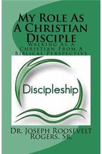 My Role As A Christian Disciple