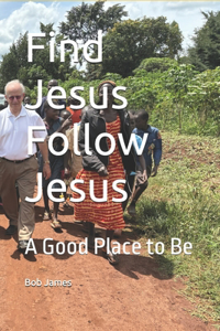 Find Jesus Follow Jesus