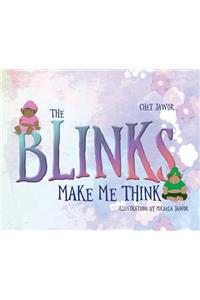 Blinks Make Me Think