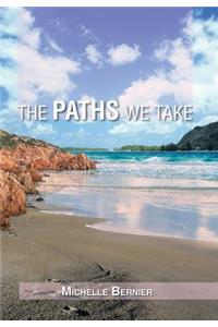 Paths We Take