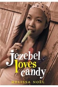 Jezebel Loves Candy