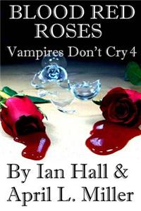 Vampires Don't Cry Book 4