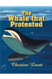 Whale That Protested