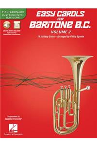 Easy Carols for Baritone B.C. - Vol. 2: 15 Holiday Solos