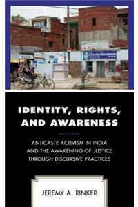 Identity, Rights, and Awareness